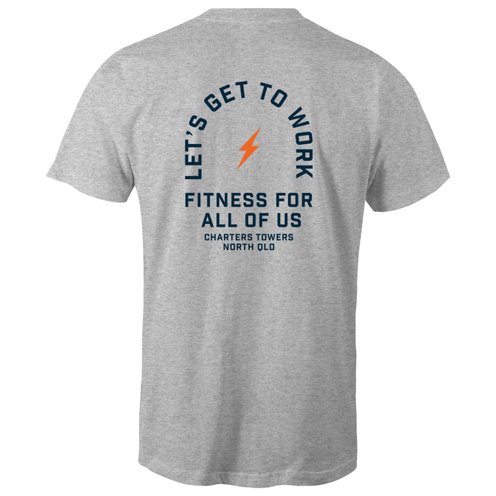 Let's get to work T-Shirt - Grey